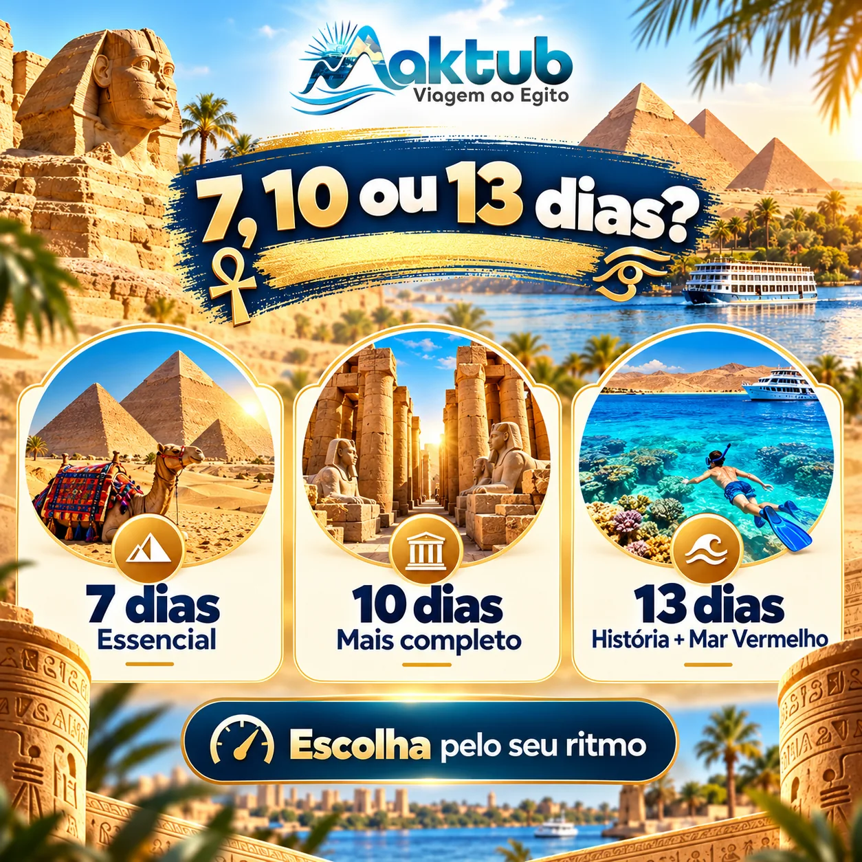 Pacotes para o Egito de 7, 10 ou 13 dias: qual vale mais a pena?